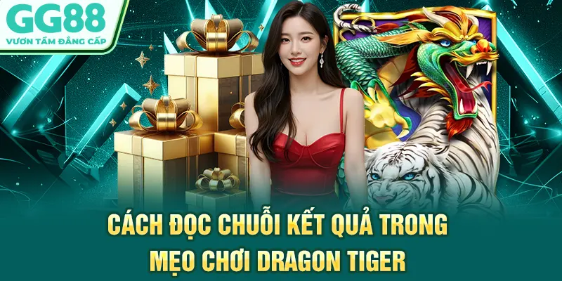 Cách đọc chuỗi kết quả trong mẹo chơi Dragon Tiger