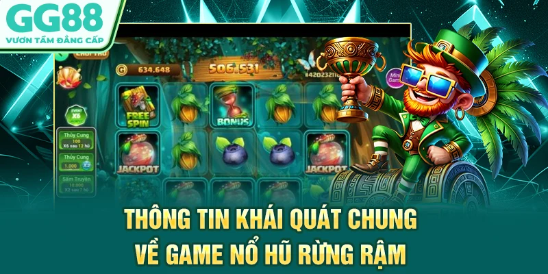 Thông tin khái quát chung về game nổ hũ rừng rậm