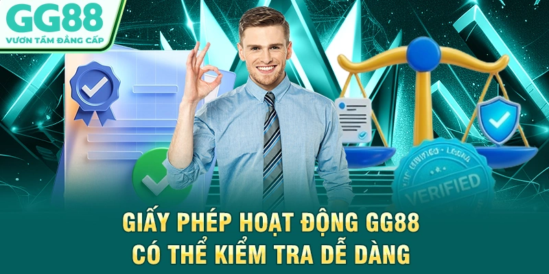 Giấy phép hoạt động GG88 có thể kiểm tra dễ dàng